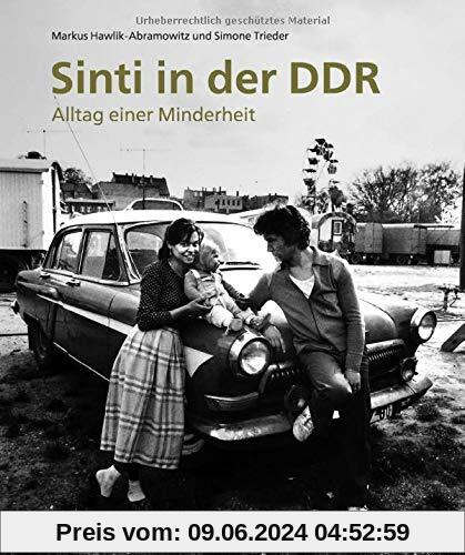 Sinti in der DDR: Alltag einer Minderheit (Edition Zeit-Geschichte(n), Bd. 7)